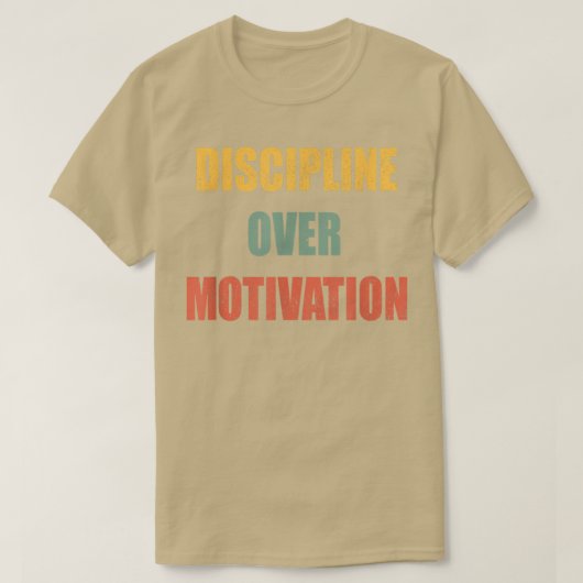 Discipline over motivatie t-shirt (Design voorkant)