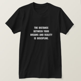Discipline Quote T-shirt