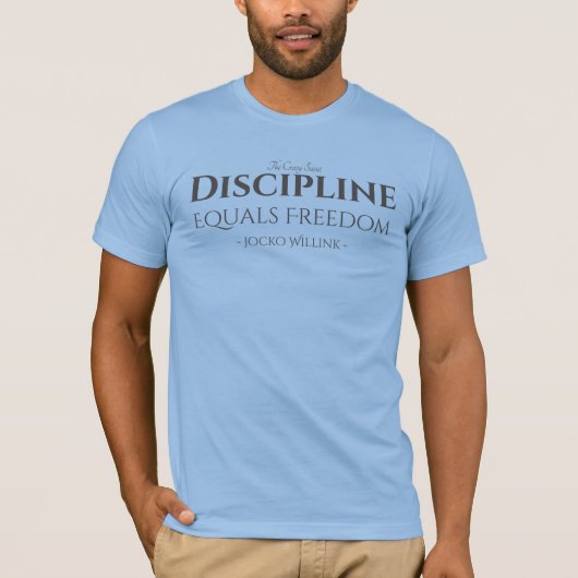 Discipline staat gelijk aan T-Shirt (Voorkant)