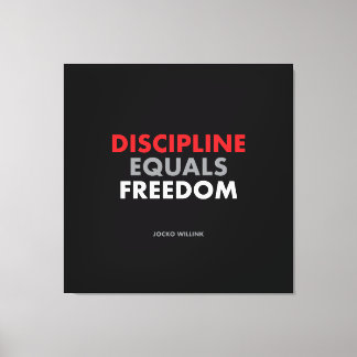 Discipline staat gelijk aan vrijheid "Jock Willink Canvas Afdruk