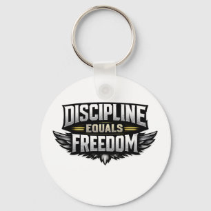 Discipline Staat Gelijk Aan Vrijheid – Motiverend Sleutelhanger