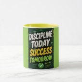 Discipline Vandaag, Succes Morgen Mok (Midden)