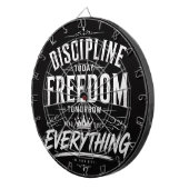 Discipline Vandaag Vrijheid Morgen Dartbord (Voorkant Rechts)