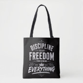 Discipline Vandaag, Vrijheid Morgen Tote Bag (Voorkant)