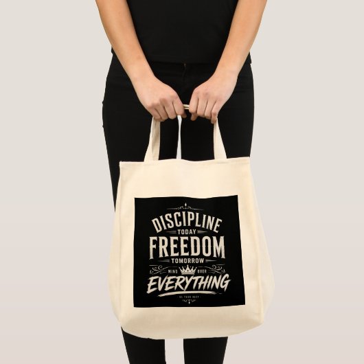 Discipline Vandaag Vrijheid Morgen Tote Bag (Voorkant (product))