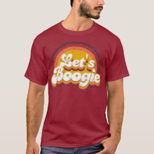 Disco 1970s Retro Lets Boogie Typografisch Ontwerp T-shirt