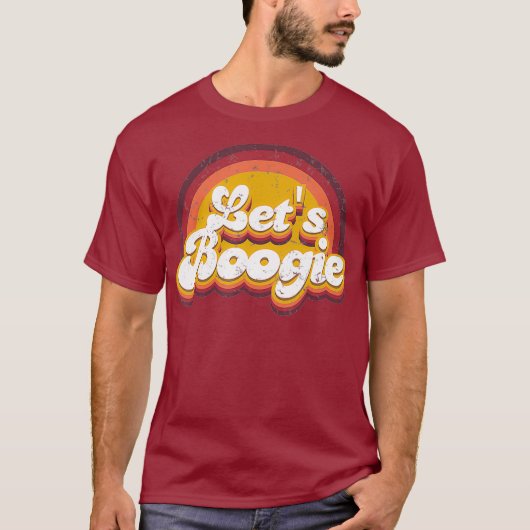Disco 1970s Retro Lets Boogie Typografisch Ontwerp T-shirt (Voorkant)
