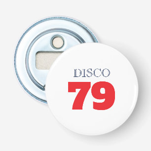 Disco 79 Pop Art Muziek Entertainment Retro Button Flesopener