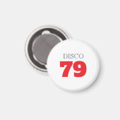 Disco 79 Pop Art Muziek Entertainment Retro Magneet (Voorkant / Achterkant)