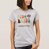 Disco Bruid Bachelorette Feest Retro Op Maat T-shirt (Voorkant)