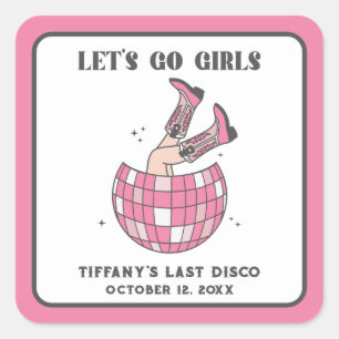 Disco Cowgirl Let's Go Meisjes Bachelorette Party Vierkante Sticker