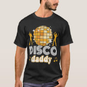 Disco Dad Retro Matching 60s 70s Party Costume T-shirt (Voorkant)