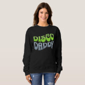 Disco Daddy Cool Groovy Funky Retro 70s Party Dad Trui (Voorkant volledig)