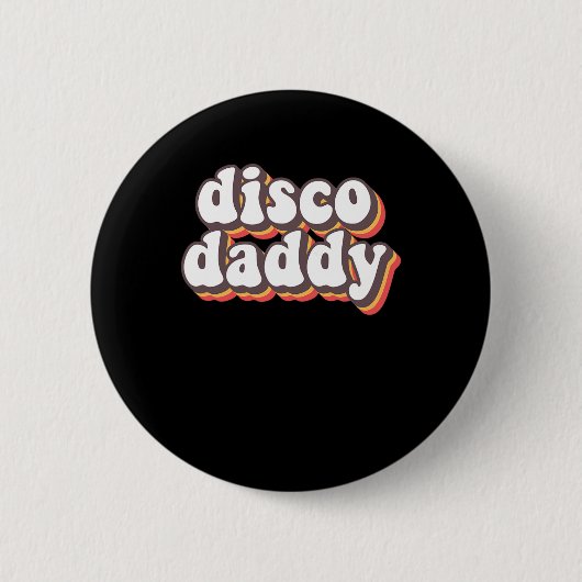 Disco Daddy Groovy Retro Hippie 70s Disco Outfits Ronde Button 5,7 Cm (Voorkant)