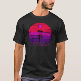 Disco Disk Golf Let's Bogey T-shirt