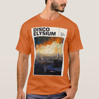 Disco Elysium Disco Elysium Disco Elysium Disco El T-shirt
