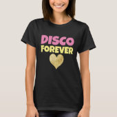 DISCO FOREVER T-SHIRTS  70S T-SHIRT (Voorkant)