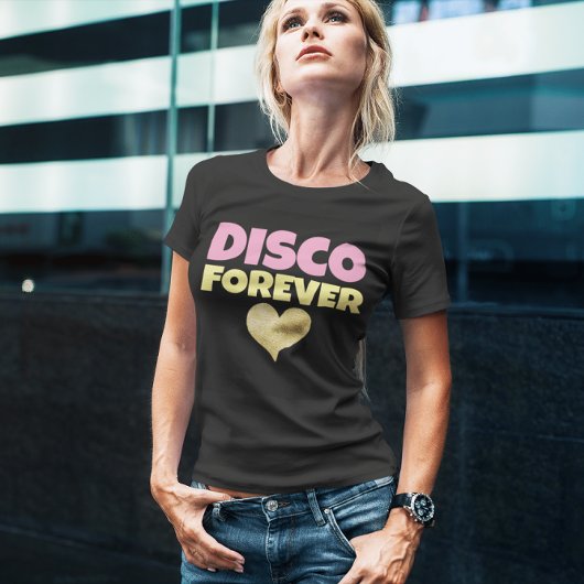 DISCO FOREVER T-SHIRTS  70S T-SHIRT