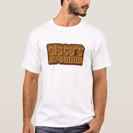 Disco Infernal Funny Boogie Parodie Slogan T-shirt