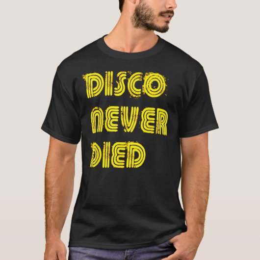 Disco is nooit overleden  Disco 1970s Retro Funk H T-shirt (Voorkant)