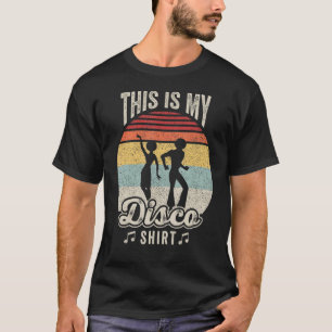 Disco Party Dance Gift Retro Disco 70 en 8 T-shirt
