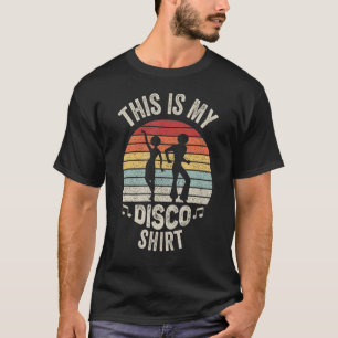 Disco Party Dance Gift Retro Disco 70 en 8 T-shirt