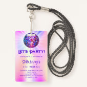Disco party roze holografische verjaardag uitnodig badge (Voorkant met draagriem)