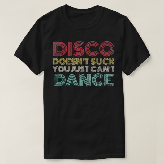 Disco slaat je niet alleen maar af. t-shirt (Design voorkant)