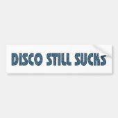 Disco still Sucks Bumpersticker (Voorkant)