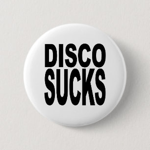 Disco Sucks Ronde Button 5,7 Cm
