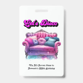 Disco Verjaardagsfeest VIP Pas – Laten we Disco Fe Badge