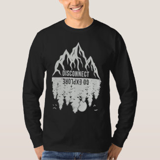 Disconnect Go Explore Great Outdoors Adventure Cam T-shirt