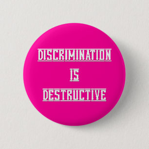 Discriminatie is destructieve Button