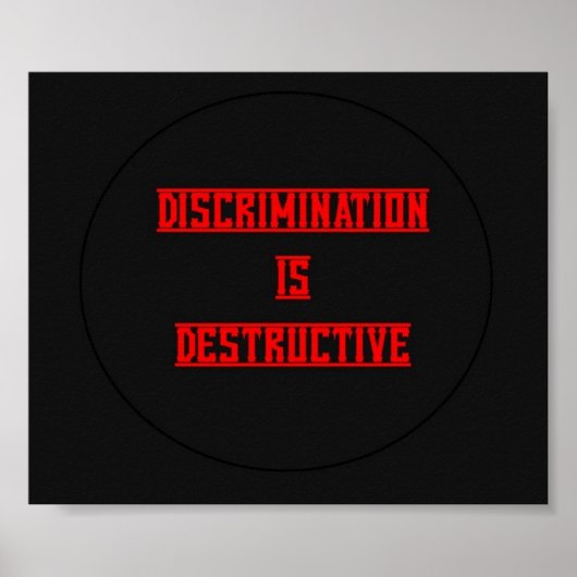 Discriminatie is een destructief Poster (Voorkant)