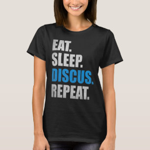 Discus Gooi Sport Eet Slaap Discus Herhaal Discus T-shirt