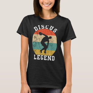 Discus Throw Discus Legend Throw Sport Ret T-shirt