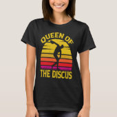 Discus Thrower Queen Of The Discus Discus Throwing T-shirt (Voorkant)