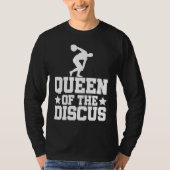 Discus Thrower Queen Of The Discus Discus Throwing T-shirt (Voorkant)