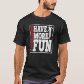 Discus Throwers Have More Fun Discus Throwing 1 T-shirt (Voorkant)