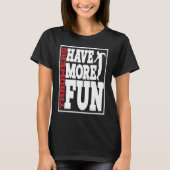 Discus Throwers Have More Fun Discus Throwing  2 T-shirt (Voorkant)