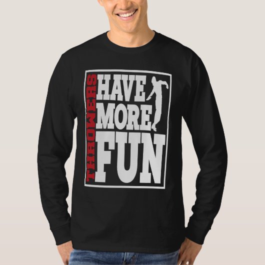 Discus Throwers Have More Fun Discus Throwing  2 T-shirt (Voorkant)