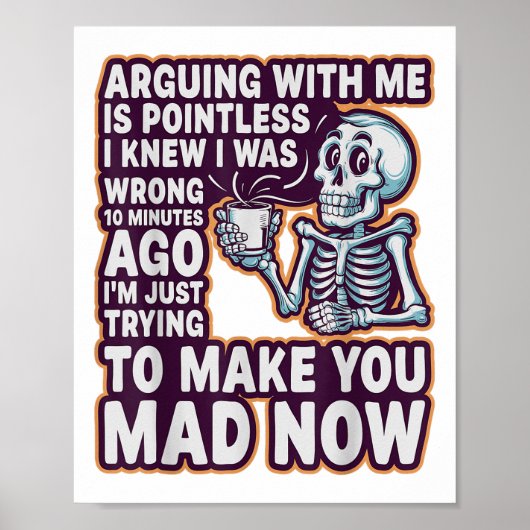 Discussie met mij voeren is zinloos _ Grappig Sarc Poster (Voorkant)
