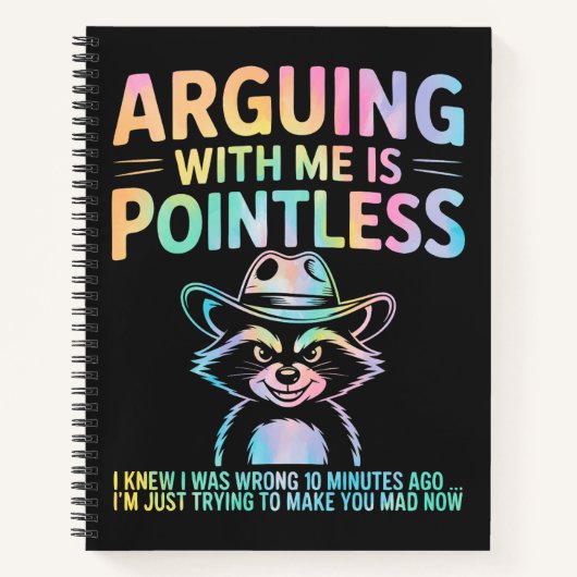 Discussiëren met mij is zinloos grappig wasbeer notitieboek (Voorkant)