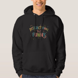 Disfunctioneel maar grappig hoodie