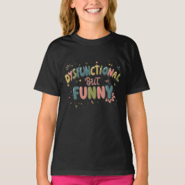 Disfunctioneel maar grappig t-shirt