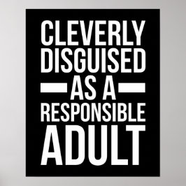 Disgusible Adult Funny Quote Poster