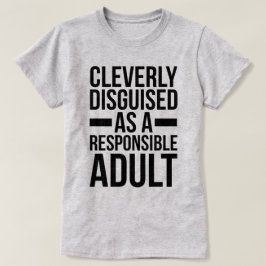 Disgusible Adult Funny Quote T-shirt