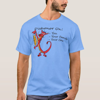 Dishonor on you your family your cow 2 t-shirt