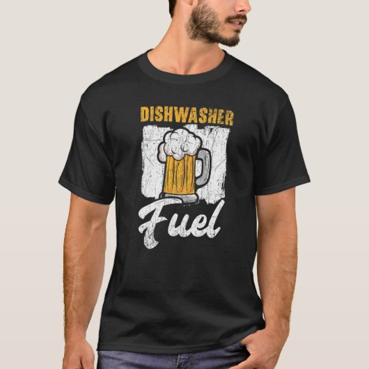 Dishwasher Fuel Dishwashing Profession Beer Drinke T-shirt (Voorkant)