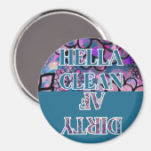 DISHWASHER HELLA CLEAN DIRTY AF CIRCLE MAGNET (Voorkant / Achterkant)